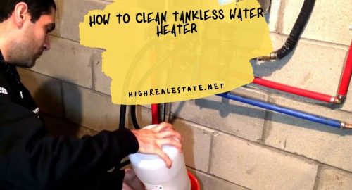 How to Clean Tankless Water Heater