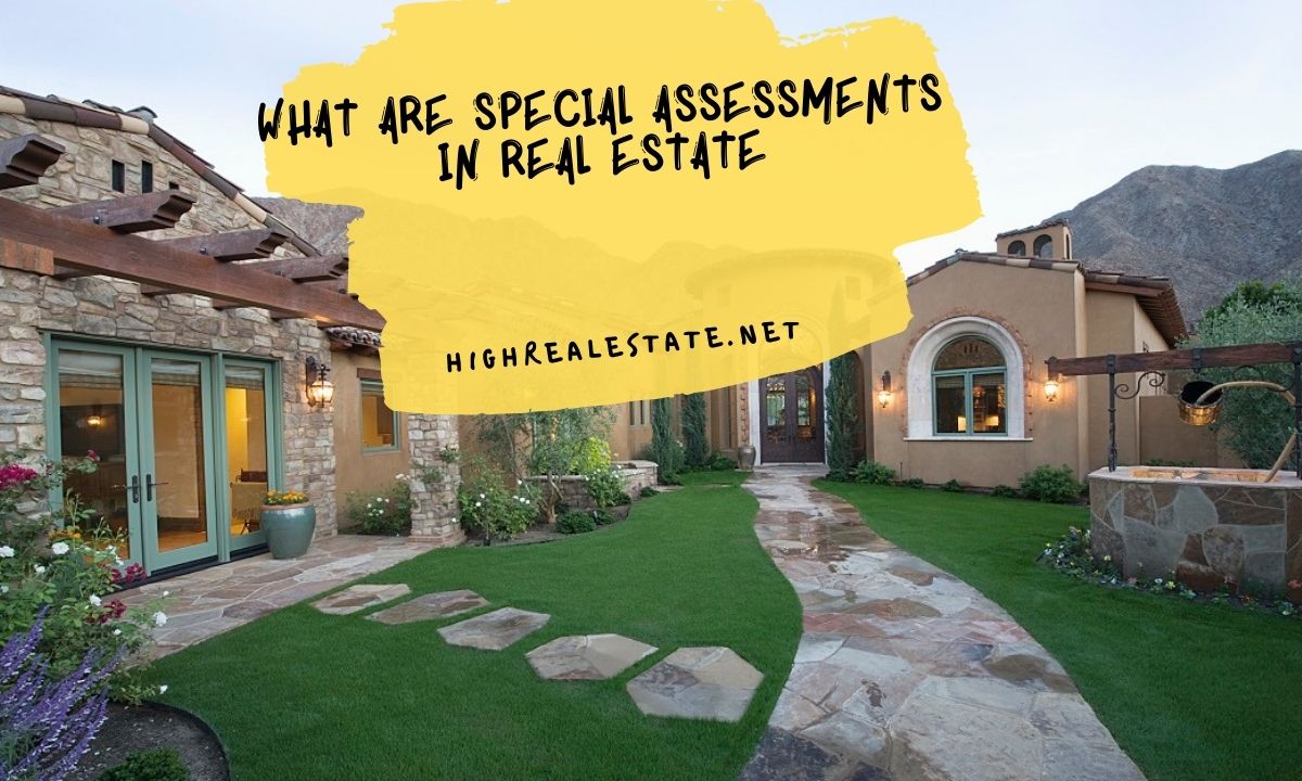 What Are Special Assessments In Real Estate