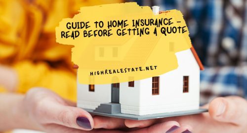 Guide to Home Insurance – Read Before Getting a Quote