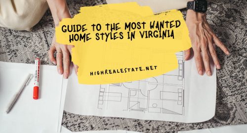 Guide to the Most Wanted Home Styles in Virginia